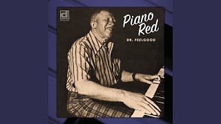 Video thumbnail of "Piano Red - Please Don't Talk About Me When I'm Gone"
