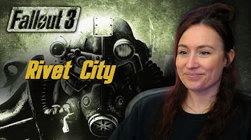 WE FINALLY FOUND RIVET CITY! - Fallout 3 [9]
