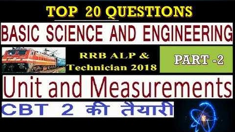 alp cbt-2 Basic science and engineering  UNIT AND MEASUREMENTS PART 2 for alp, technician, CBT 2