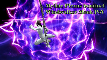 Mythic Plexus Sentinel First Kill By Flare Windwalker PoV