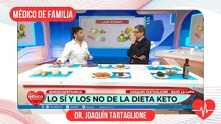 Dieta Keto para bajar de peso | Médico de familia | Dr. Jorge Tartaglione | Dr. Joaquín Tartaglione