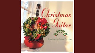 Northern Star Medley I. O Come All Ye Faithful Ii. Good King Wenceslas Iii.Do You Hear What I Hear? - Boccherini Guitar Quartet