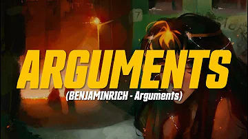 BENJAMINRICH - Arguments (Lyric Video)