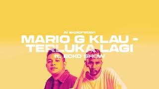 Mario G Klau  Terluka Lagi ft Echo Show ai Exploration Remix