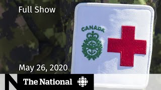The National for Tuesday, May 26 — Military alleges horrific nursing home conditions