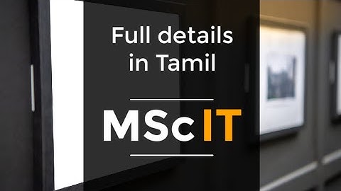 MSc IT | course overview | explained in Tamil