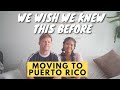 Watch this  Before You Move to Puerto Rico | 7 things we wish we knew