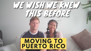 Watch this Before You Move to Puerto Rico | 7 things we wish we knew