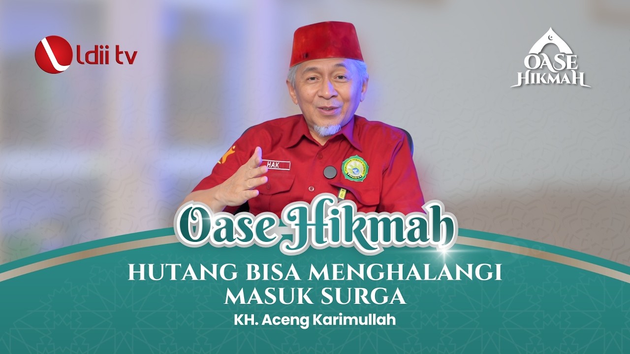 🛑 Jangan Hobi Berhutang | KH. Aceng Karimullah - Oase Hikmah LDII TV