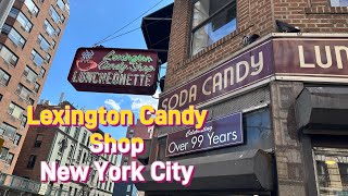 Lexington Candy Shop, since 1925