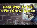 Best Way To Fix Wet Crawl Space