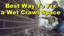 Best Way To Fix Wet Crawl Space