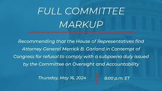 Markup:  AG Garland Contempt of Congress Resolution