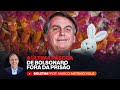 A ltima pscoa de bolsonaro fora da priso