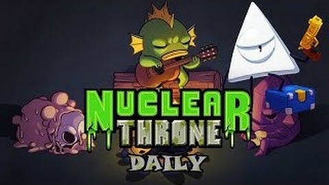 Nuclear Throne - Daily Run 12/2/2015