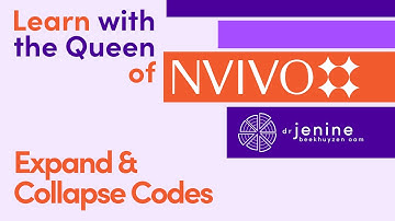 Expand & Collapse Codes in NVivo