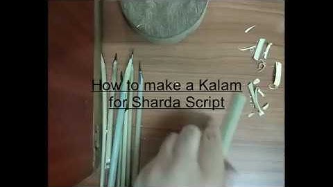 How to make a Kalam for writing Shaarda script ? Kalam / Qalam crafting