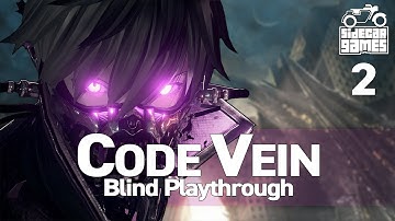 Code Vein (Blind Playthrough) | Part 2 | Oliver Collins