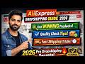 👉 AliExpress Dropshipping Guide 2026 | Winning Product Sourcing + Quality Check + Fast Shipping
