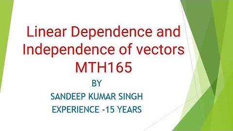 Linear Dependence and Independence of vectors |L2