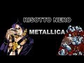 Risotto Nero - Metallica (JJBA Musical Leitmotif)