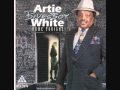 Artie White - Your Man Is Home Tonight