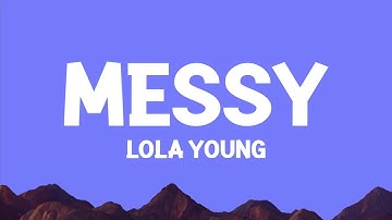 Lola Young - Messy (Lyrics)