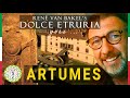 The Treasures [and La Dolce Vita] of Artumes
