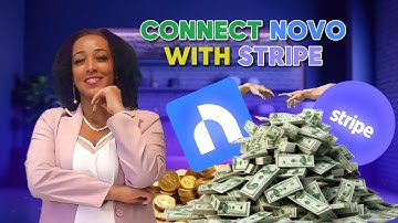 How To Connect Novo Bank With Stripe Integration 😉