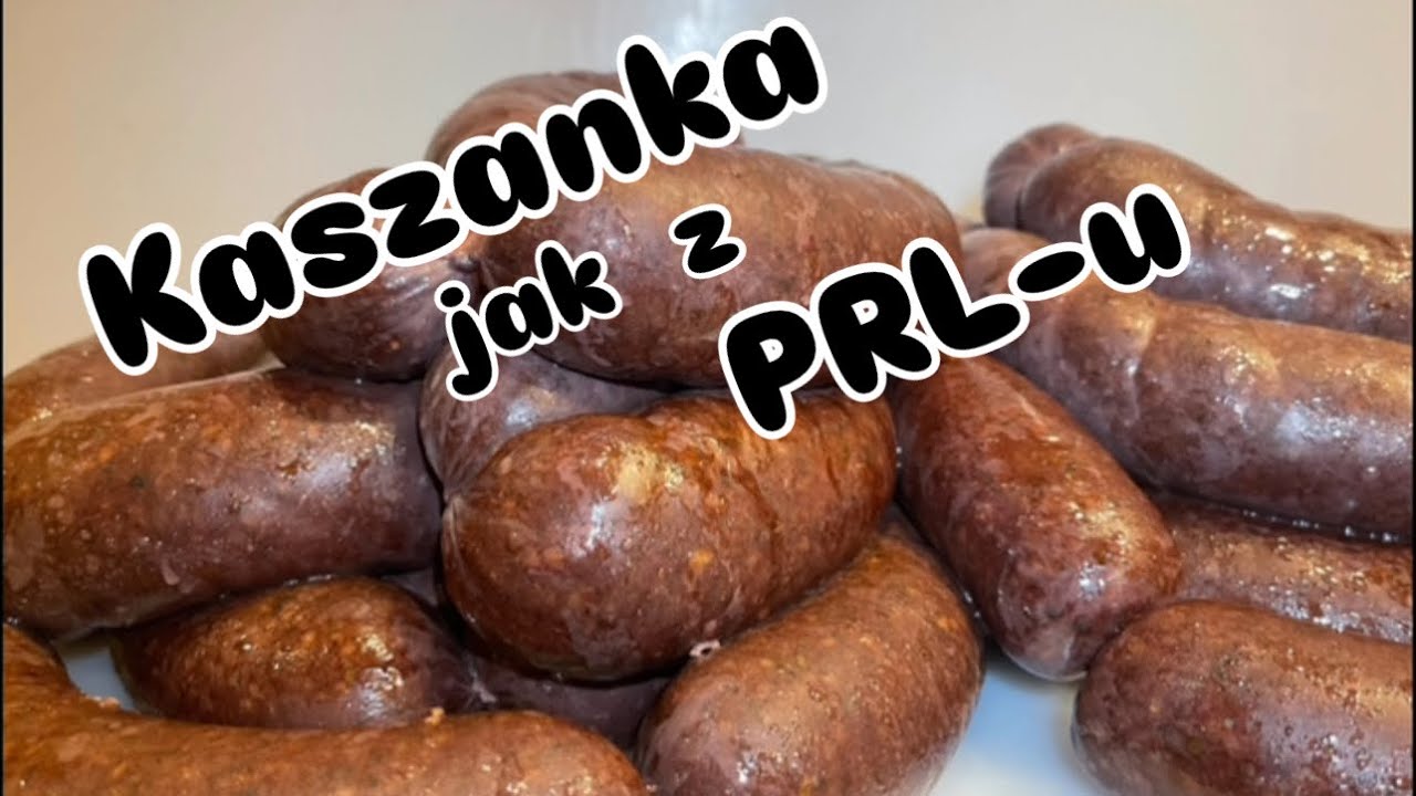 Kaszanka z czasów PRL-u…