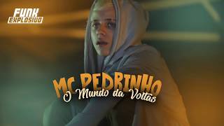 MC Pedrinho - O Mundo da Voltas [Áudio Oficial] + Letra
