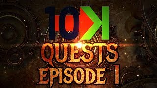 10K Quests: Episode 1