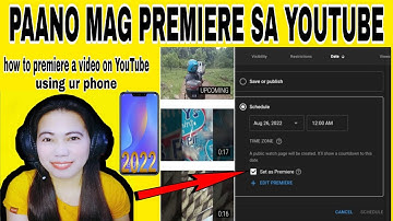 PAANO MAG PREMIERE SA YOUTUBE | HOW TO PREMIERE A VIDEO ON YOUTUBE 2022 |HOW TO PREMIERE USING PHONE