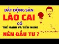 Lào Cai Có Thế Mạnh Và Tiềm Năng Gì Để Đầu Tư BĐS - Thọ Lacoland