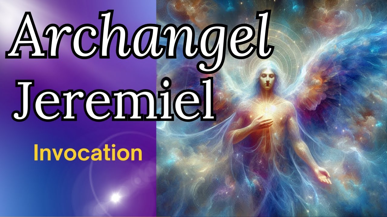 Arcangel Jeremiel Powerful Invocation