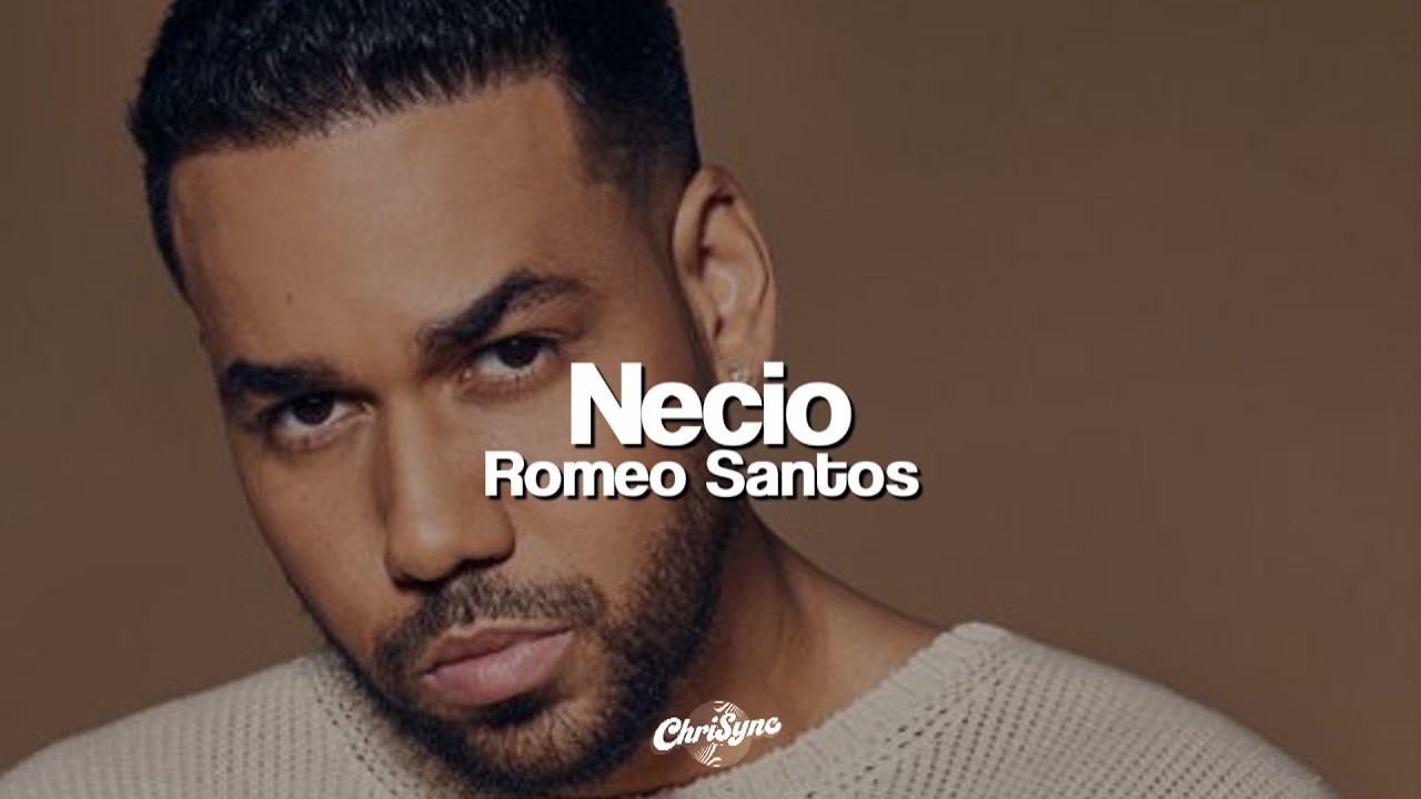 Romeo Santos - Necio (Letra)