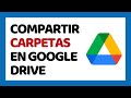 Cómo Compartir Carpetas en Google Drive 2022