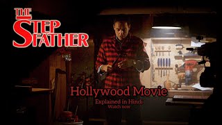 Stepfather Hollywood Movie Explained In Hindi Hollywood Movie Explained By Dikhaie