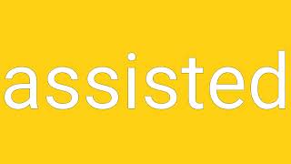 Assisted Definition & Meaning