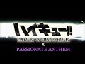 【MAD】ハイキュー!!×PASSIONATE ANTHEM