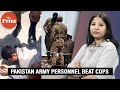 Pakistan army personnel beat cops with rifles lathis police officer calls it minor incident