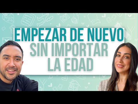 Empezar de nuevo sin importar la edad: Reconstruirse o Cambiar de Rumbo después de los 30