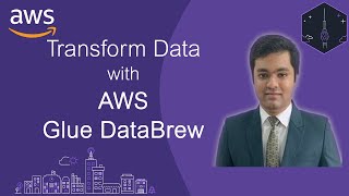 Famous Transform Data with AWS Glue DataBrew - Sanchit Jain Net Worth