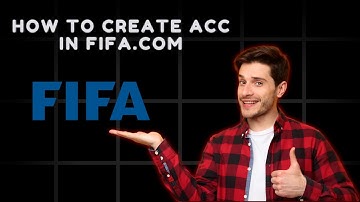 How to Create a FIFA.com Account Fast | Step-by-Step Guide 2025