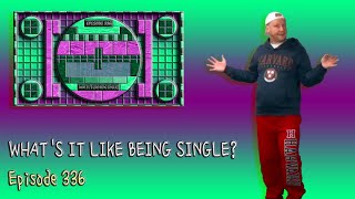 "What's It Like Being Single?" AWA-E336