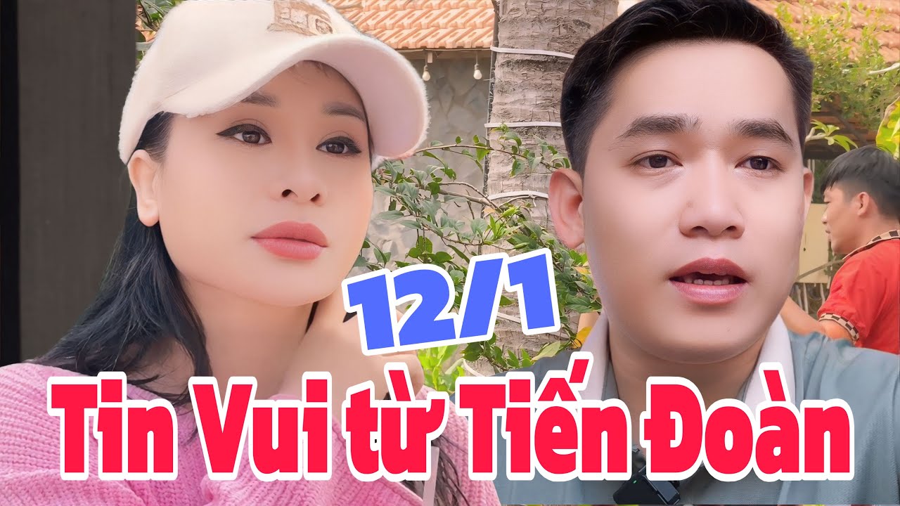 Chị Ni thông báo Tin Vui cho Tiến Đoàn và Trinh Trần, Bác sĩ Long và anh Nguyên Vũ b.ị Réo Tên, 12/1