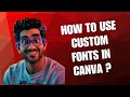 How to Use Custom Fonts in Canva | Upload &amp; Add Your Own Fonts