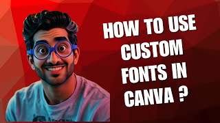 How to Use Custom Fonts in Canva | Upload & Add Your Own Fonts