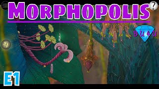 Chapter 1 - Morphopolis | Let's Play | E1