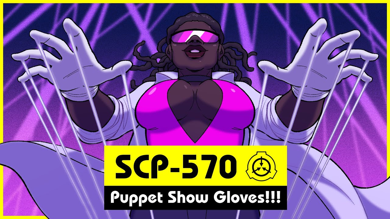 SCP-570 | Puppet Show Gloves!!! (SCP Orientation) - YouTube